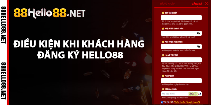 Điều kiện khi khách hàng đăng ký Hello88