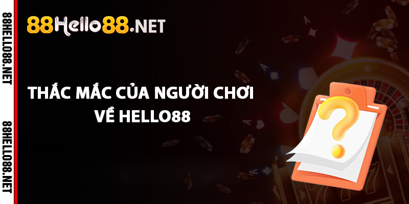 Hello88 | Link Truy Cập Hello88.com Link Chính Thức 2026 20 Thắc mắc của người chơi về Hello88