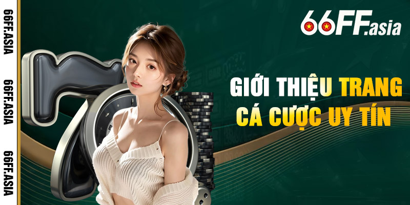 Giới thiệu về 66ff và lý do tại sao nên đăng ký